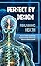 Perfect by Design: Reclaimi...