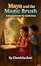 Maya and the Magic Brush: A...