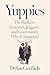Yuppies by Dylan Gottlieb