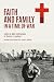 Faith and Family in a Time of War by Dr. James N. Boelkins