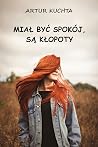 Miał być spokój, ...