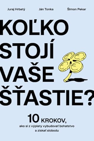 Koľko stojí vaše šťastie?