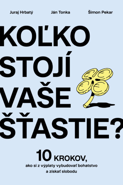 Koľko stojí vaše šťastie? (Paperback)