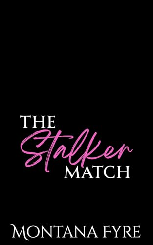 The Stalker Match (Mafia Matchmaker Book 2)