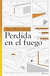 Perdida en el fuego. La toma del palacio minuto a minuto (Spanish Edition) Perdida en el fuego. La toma del palacio minuto a minuto (Spanish Edition)