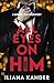 All Eyes on Him: A gripping...