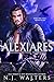 Alexiares (Blackwell Brothers Redemption Book 2)
