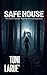 Safe House: Her Perfect Esc...