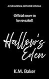 Hallow's Eden by K.M. Baker