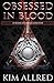 Obsessed in Blood: A Vampir...