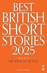 Best British Short Stories 2025 Best British Short Stories 2025