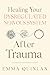 Healing Your Dysregulated Nervous System After Trauma by Emma Quinlan