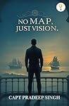 No Map Just Vision