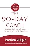 The 90-Day Coach:...