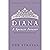 Diana, A Spencer Forever: A...