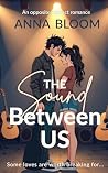 The Sound Between...