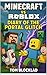 Minecraft vs Roblox by Tom Blocklad
