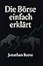 Die Börse einfach erklärt