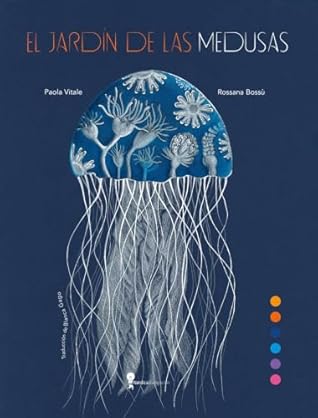 El jardín de las medusas by Paola Vitale
