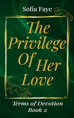 The Privilege of Her Love: Terms of Devotion Book 2 (Kindle Edition)