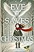 EVE SAVES CHRISTMAS by Maeve O'Sullivan