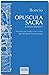 Opuscula sacra: Edición bilingüe latín-castellano