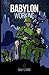 Babylon Working: A Dystopia...