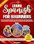 Learn Spanish for Beginners...