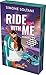 Ride with me