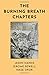 The Burning Breath Chapters