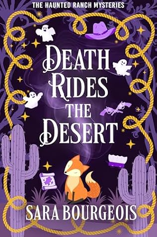 Death Rides the Desert (The Haunted Ranch Mysteries #1)