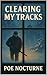 CLEARING MY TRACKS