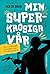 Min superkaosiga vår (Algot Algotsson, #2)