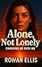 Alone, Not Lonely: Choosing...