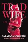 Trad Wife: A Novel