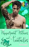 Peppermint Potions and Tentacles by Kota Quinn