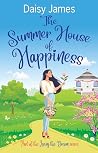 The Summer House of Happiness: an uplifting summer read (Living the Dream series)
