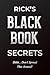 Rick’s 58 Black Book Secrets