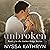 Unbroken by Nyssa Kathryn Unbroken by Nyssa Kathryn