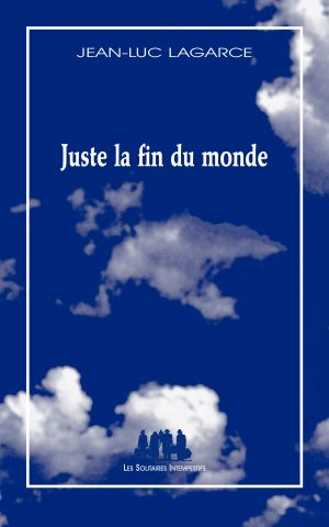 Juste la fin du monde (Paperback)
