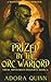 Prized by the Orc Warlord: ...