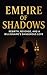 Empire of Shadows: Rebirth,...