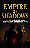 Empire of Shadows...