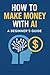 How to Make Money with AI –...