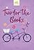Two for the Books (Rose Cot...