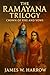 The Ramayana Trilogy by James W. Harrow