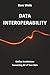 Data Interoperability: Unif...