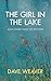The Girl In The Lake: And O...
