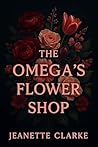 The Omega's Flowe...