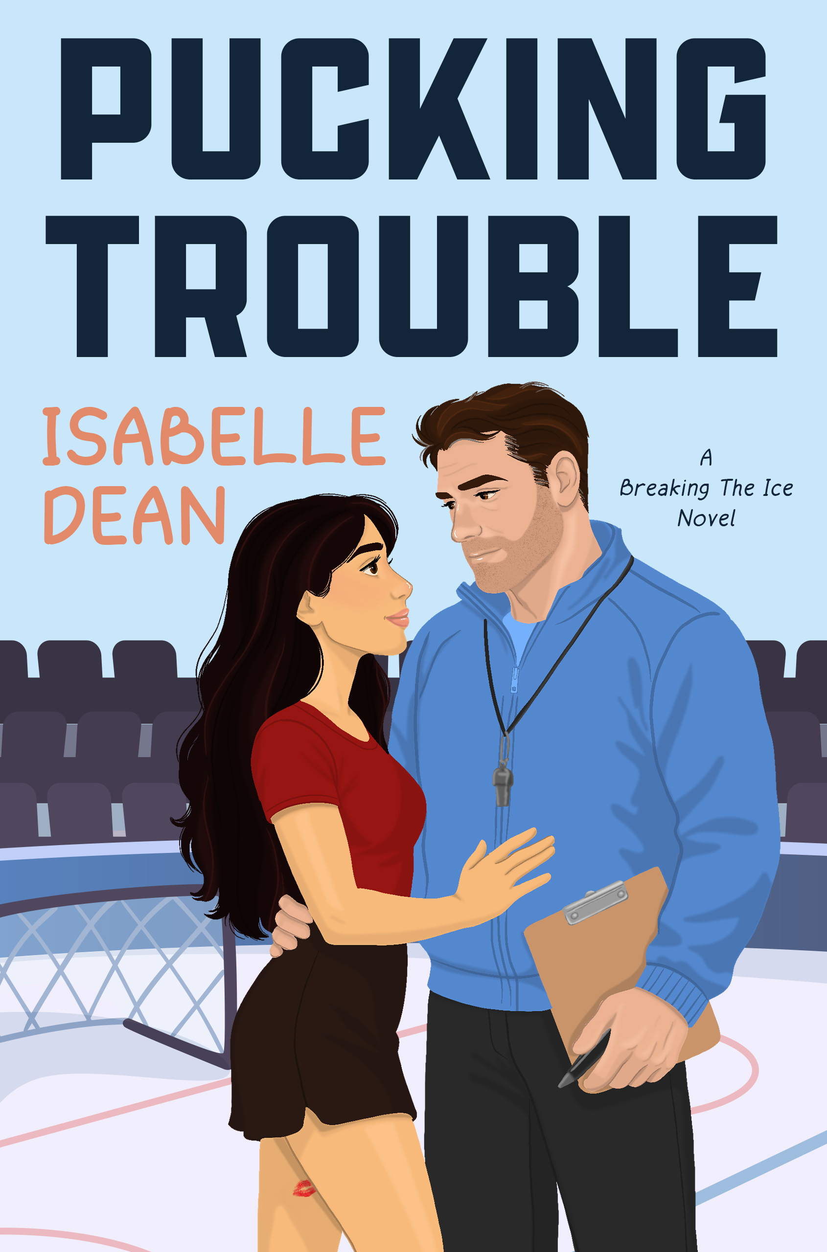 Pucking Trouble (Breaking The Ice #1)